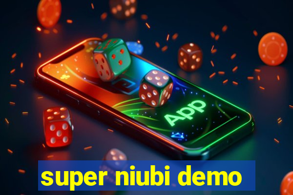 super niubi demo